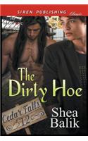 The Dirty Hoe [Cedar Falls 12] (Siren Publishing Classic Manlove)