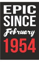 Epic Since February 1954 Journal keepsake Gift, a birthday journal to remember dates