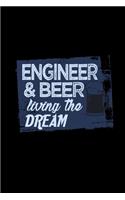 Engineer & beer living the dream