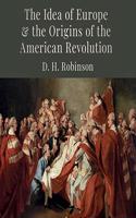 Idea of Europe and the Origins of the American Revolution Lib/E