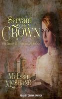 Servant of the Crown Lib/E