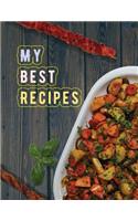 My Best Recipes. My Easy Recipes. Create Your Own Collected Recipes. Blank Recipe Book to Write in, Document all Your Special Recipes and Notes for Your Favorite. Collect the Recipes You Love in Your Own Recipe Book.