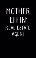 Mother Effin' Real Estate Agent