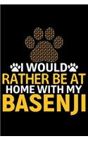 I Would Rather Be at Home with My Basenji