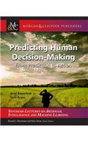 Predicting Human Decision-Making