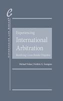 Experiencing International Arbitration