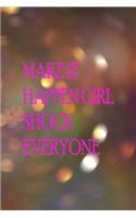 Make It Happen Girl Shock Everyone