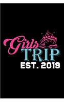 Girls Trip EST.2019