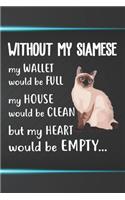 Without My Siamese Notebook Journal