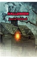 Halloween Journal Notebook: Daily Journaling - Lined Paper Wide Ruled Notes Spark Your Imagination and Positive Thinking - Scary Haunted House Cover Print