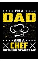 I'm A Dad And A Chef Nothing Scares Me