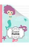 Cursive Paper: Notebook / Handwriting Workbook / Practice Book / Sheets / Writing Books For Kids & Adults