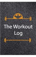 The workout log: size 6 x 9 inche, 100 pages