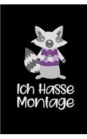 Ich Hasse Montage