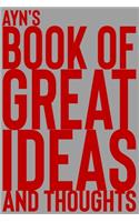 Ayn's Book of Great Ideas and Thoughts