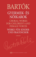 Choral Works for Children's and Female Voices Urtext Edition Paperback - Choral Score