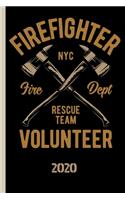 Firefighter NYC Fire Dept Rescue Team Volunteer 2020: The calendar 2020 for each fireman and friend of the fire brigade firefighter