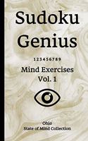 Sudoku Genius Mind Exercises Volume 1: Ohio State of Mind Collection