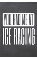 You Had Me At Ice Racing