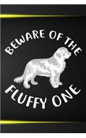 Beware Of The Fluffy One Notebook Journal