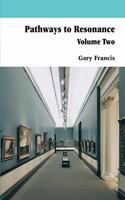 Pathways To Resonance Volume Two Full Colour version