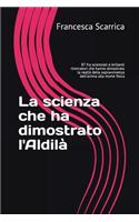 La Scienza Che Ha Dimostrato l'Aldilà