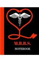 M. B. B. S Notebook: Bachelor of Medicine and Bachelor of Surgery Gift - 120 Pages Notebook