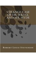 Strange Case of Dr. Jekyll and Mr. Hyde