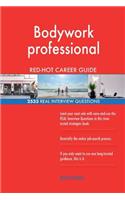 Bodywork professional RED-HOT Career Guide; 2533 REAL Interview Questions