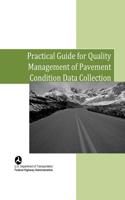 Practical Guide for Quality Management of Pavement Condition Data Collection