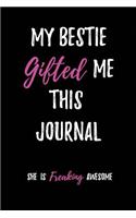 My Bestie Gifted me this Journal-She is freaking Awesome
