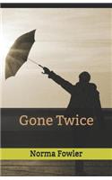 Gone Twice