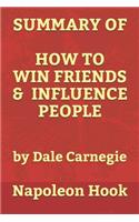 Summary of How to Win Friends & Influence People by Dale Carnegie