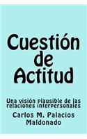 Cuestión de Actitud