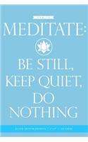 How to Meditate Blank Sketch Journal 6x9: 120 Creme Pages (60 spreads) / Sketchbook for Artists, Writers, Musicians, Healers, Meditators, Students + Yoga Practitioners
