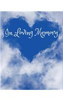 In Loving Memory: 8 X 10 - Funeral Sign in Guest Book Memorial Service Sign in Book