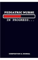 Pediatric Nurse in Progress