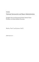 Insights Into the Fractional Order Initial Value Problem Via Semi-Infinite Systems