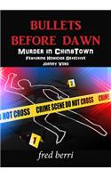 Bullets Before Dawn-Murder in Chinatown