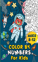 Color By Numbers For Kids Ages 8-12 Children's Activity Book Large Print Coloring Pages Suitable For Boys and Girls Multiple Themes Including Animals, Birds, Sealife, Nature, and Flowers Helps Improves Child's Creativity Skills