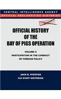 CIA Official History of the Bay of Pigs Invasion, Volume II