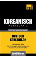 Wortschatz Deutsch-Koreanisch für das Selbststudium - 5000 Wörter: (167 German Collection)