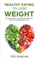 Healthy Eating to Lose Weight