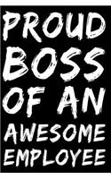 Proud Boss of an Awesome Employee