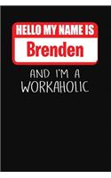 Hello My Name Is Brenden