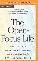 The Open-Focus Life