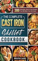 The Complete Cast Iron Skillet Cookbook