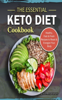 The Essential Keto Diet Cookbook