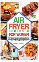 Air Fryer Cookbook for Women