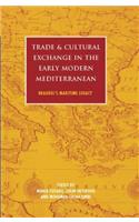 Trade and Cultural Exchange in the Early Modern Mediterranean